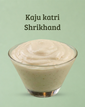 Kaju katri Shrikhand